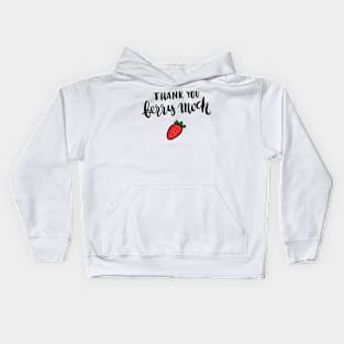 Thank you berry much Kids Hoodie